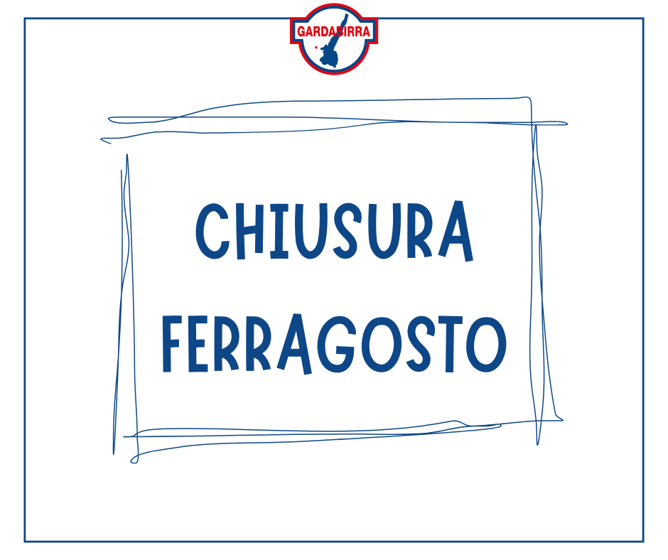 CHIUSURA FERRAGOSTO